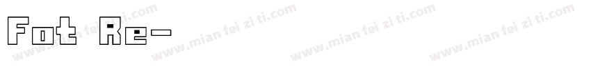 Fot Re字体转换
